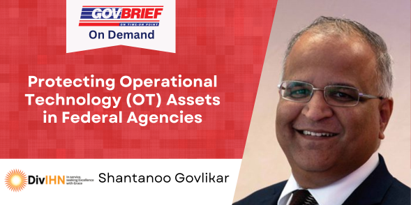 Protecting Operational Technology (OT) Assets in Federal Agencies