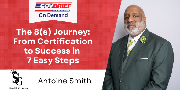 The 8(a) Journey: From Certification to Success in 7 Easy Steps