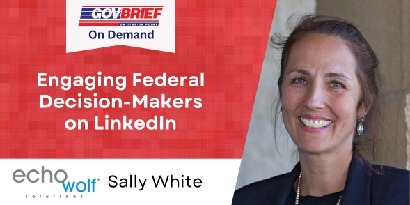 Engaging Federal Decision-Makers on LinkedIn - MAR 2024