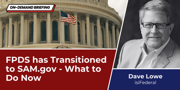 FPDS.gov Has Transitioned to SAM.gov: What to Do Now