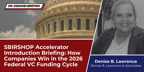 SBIRSHOP Accelerator Introduction Briefing: How Innovation Companies Win in the 2026 SBIR & Federal VC Funding Cycle
