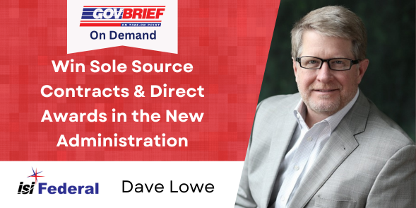 Win Last-Minute Sole Source Contracts & Direct Awards In the New Administration