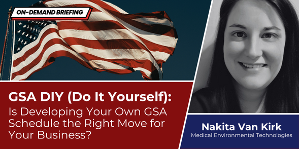 GSA DIY (Do It Yourself): Is Developing Your Own GSA Schedule the Right Move for Your Business?